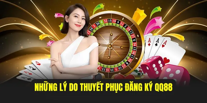 Đăng Ký QQ88 - Bước Đầu Gia Nhập Vào Nền Tảng Cá Cược Uy Tín 1 Những ưu điểm nổi bật bạn không thể bỏ qua khi đăng ký QQ88