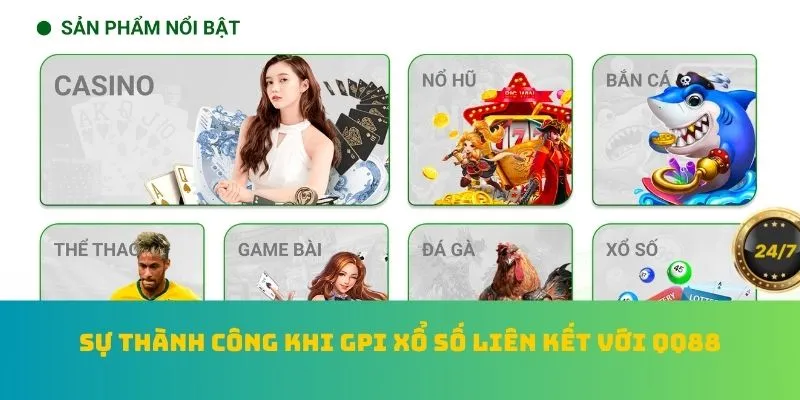 GPI Xổ Số - Giải Mã Sự Thành Công Của Nhà Cái QQ88 1 Sự thành công khi GPI xổ số liên kết với QQ88